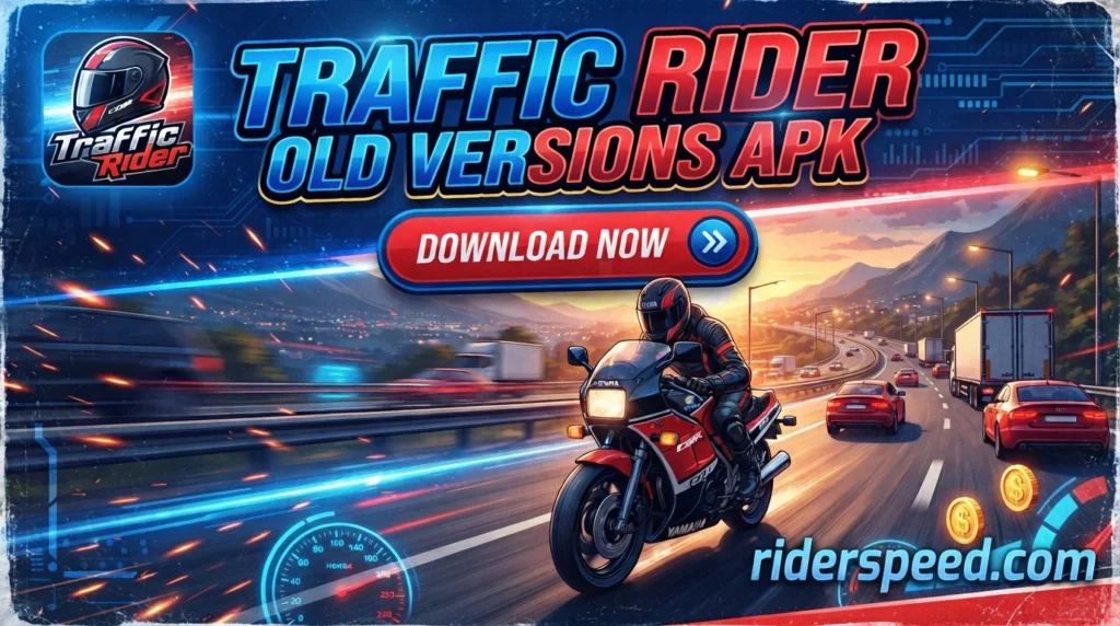 traffic rider old version APK